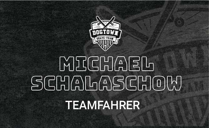 Michael Schalaschow Teamfahrer Dogtown-Skateteam