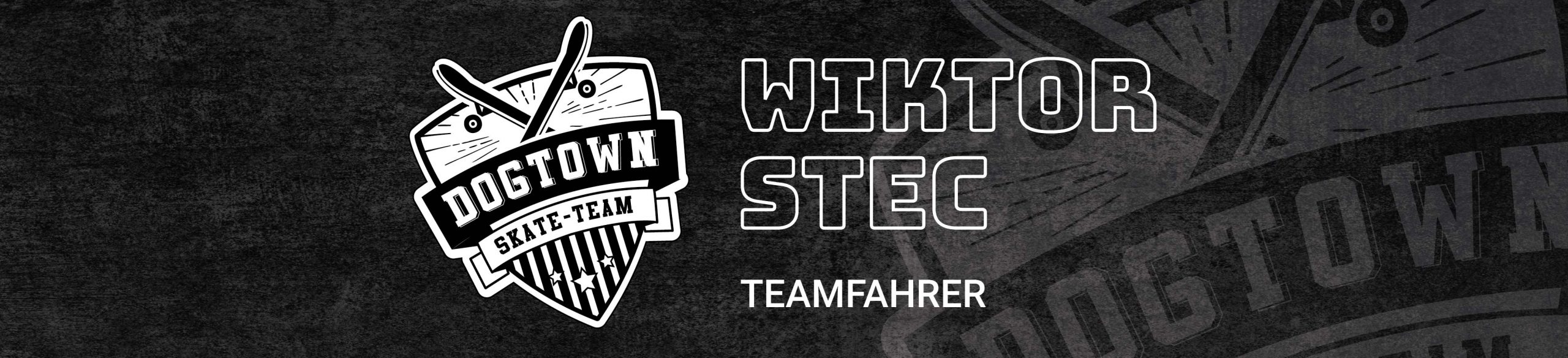 Wictor Stec Teamfahrer Dogtown-Skateshop